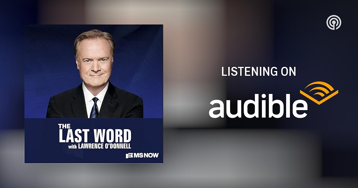 last word lawrence o'donnell podcast